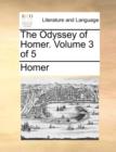 Image for The Odyssey of Homer. Volume 3 of 5