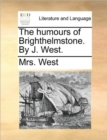Image for The Humours of Brighthelmstone. by J. West.