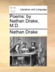 Image for Poems : by Nathan Drake, M.D.