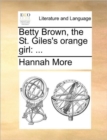 Image for Betty Brown, the St. Giles&#39;s orange girl
