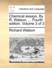Image for Chemical essays. By R. Watson, ... Fourth edition. Volume 3 of 3