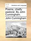 Image for Poems, chiefly pastoral. By John Cunningham.