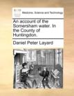 Image for An account of the Somersham water. In the County of Huntingdon.