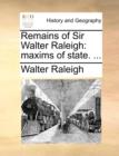 Image for Remains of Sir Walter Raleigh