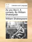 Image for As You Like It. a Comedy. by William Shakespear.