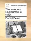 Image for The True-Born Englishman, a Satyr.