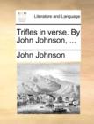 Image for Trifles in Verse. by John Johnson, ...