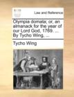 Image for Olympia Domata; Or, an Almanack for the Year of Our Lord God, 1769. ... by Tycho Wing, ...