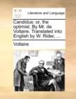 Image for Candidus : Or, the Optimist. by Mr. de Voltaire. Translated Into English by W. Rider, ...