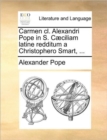 Image for Carmen CL. Alexandri Pope in S. Caeciliam Latine Redditum a Christophero Smart, ...