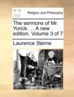 Image for The sermons of Mr. Yorick. ... A new edition. Volume 3 of 7