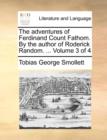Image for The adventures of Ferdinand Count Fathom. By the author of Roderick Random. ...  Volume 3 of 4