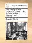 Image for The history of the Church of Christ. ... By Joseph Milner, ... Volume 1 of 4