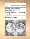 Image for Notes and various readings to Shakespeare, ... Volume 1 of 3