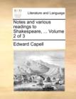 Image for Notes and various readings to Shakespeare, ... Volume 2 of 3