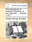 Image for The adventures of Roderick Random. In two volumes. ...  Volume 1 of 2