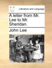 Image for A Letter from Mr. Lee to Mr. Sheridan.