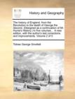Image for The History of England, from the Revolution to the Death of George the Second. (Designed as a Continuation of Mr. Hume&#39;s History.) in Five Volumes... a New Edition, with the Author&#39;s Last Corrections 