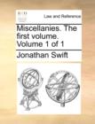 Image for Miscellanies. the First Volume. Volume 1 of 1