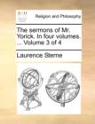 Image for The Sermons of Mr. Yorick. in Four Volumes. ... Volume 3 of 4