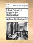 Image for Julius Caesar, a Tragedy. by Shakespear.