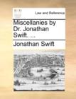 Image for Miscellanies by Dr. Jonathan Swift. ...