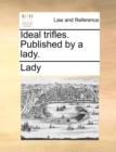 Image for Ideal Trifles. Published by a Lady.
