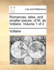 Image for Romances, Tales, and Smaller Pieces, of M. de Voltaire. Volume 1 of 2