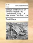 Image for Essays and Treatises on Several Subjects. by David Hume, Esq; ... a New Edition. Volume 2 of 4