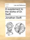 Image for A Supplement to the Works of Dr. Swift.