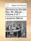 Image for Sermons by the late Rev. Mr. Sterne. ...  Volume 5 of 7