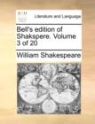 Image for Bell&#39;s Edition of Shakspere. Volume 3 of 20