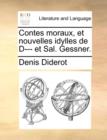 Image for Contes Moraux, Et Nouvelles Idylles de D--- Et Sal. Gessner.