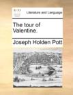 Image for The tour of Valentine.