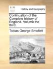 Image for Continuation of the Complete History of England. Volume the Third.