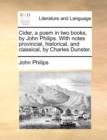 Image for Cider, a Poem in Two Books, by John Philips. with Notes Provincial, Historical, and Classical, by Charles Dunster.