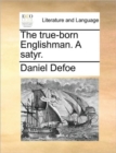 Image for The True-Born Englishman. a Satyr.