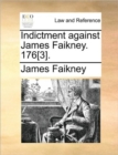 Image for Indictment Against James Faikney. 176[3].