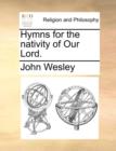 Image for Hymns for the Nativity of Our Lord.