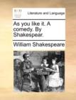 Image for As You Like It. a Comedy. by Shakespear.
