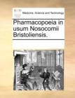 Image for Pharmacopoeia in Usum Nosocomii Bristoliensis.