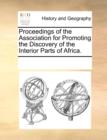 Image for Proceedings of the Association for Promoting the Discovery of the Interior Parts of Africa.