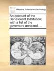 Image for An Account of the Benevolent Institution; With a List of the Governors Annexed. ...