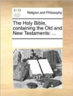 Image for The Holy Bible, Containing the Old and New Testaments