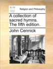 Image for A Collection of Sacred Hymns. the Fifth Edition.