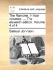Image for The Rambler. in Four Volumes. ... the Eleventh Edition. Volume 4 of 4