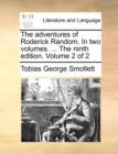 Image for The adventures of Roderick Random. In two volumes. ... The ninth edition. Volume 2 of 2