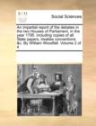 Image for An Impartial Report of the Debates in the Two Houses of Parliament, in the Year 1795. Including Copies of All State Papers, Treaties Conventions &amp;C. by William Woodfall. Volume 2 of 4