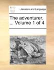 Image for The adventurer. ...  Volume 1 of 4