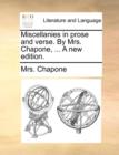 Image for Miscellanies in Prose and Verse. by Mrs. Chapone, ... a New Edition.